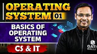 Operating System 01 | Basics of Operating System | CS &amp; IT | GATE 2025 Series